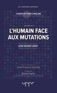 L'humain face aux mutations - Dauriac Jean-Francis