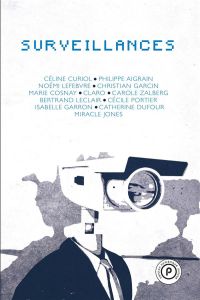 Surveillances - Curiol Céline - Aigrin Philippe - Lefebvre Noémi