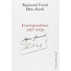 Correspondance 1907-1926 - Freud Sigmund - Rank Otto - Avrane Patrick - Achac