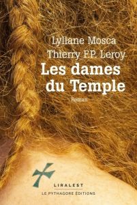 Les dames du Temple - Mosca Lyliane - Leroy Thierry P.F.