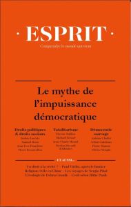 Esprit N° 468, octobre 2020 : Le mythe de l'impuissance démocratique - Dujin Anne - Bujon Anne-Lorraine