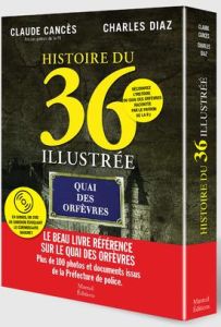 Histoire du 36 illustrée. Avec 1 DVD : A la recherche de Maigret - Cancès Claude - Diaz Charles - Guichard Xavier