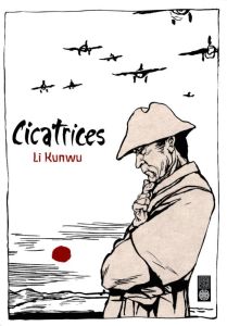 Cicatrices - Li Kunwu - Battaggion Victor - An Ning
