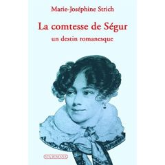 La comtesse de Ségur - Strich Marie-José