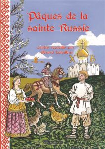 Pâques de la sainte Russie - Letailleur Gérard - Pichard Françoise