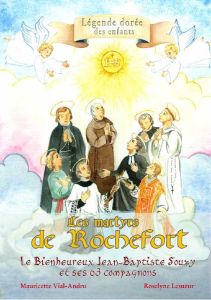 Les martyrs de Rochefort - Vial-Andru Mauricette