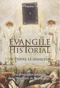 Evangile historial de Pierre le Mangeur - Monat Pierre