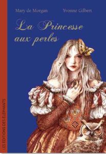 La princesse aux perles - Meyer Ilona