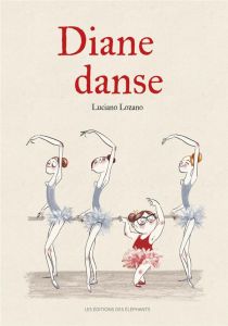 Diane danse - Lozano Luciano - Cordin Sébastien
