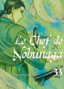 Le chef de Nobunaga Tome 33 - Kajikawa Takuro