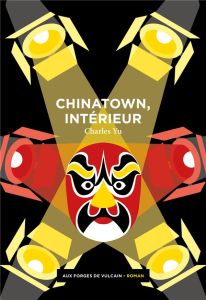 Chinatown, intérieur - Yu Charles - Thiria-Meulemans Aurélie
