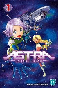 Astra - Lost in space Tome 3 - Shinohara Kenta - Debienne Manon - Okada Sayaka