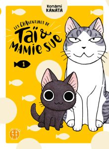 Les Chaventures de Taï & Mamie Sue Tome 1 - Kanata Konami