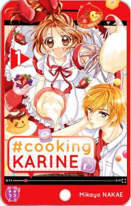 Cooking Karine Tome 1 - Nakae Mikayo - Gippon Raphaële