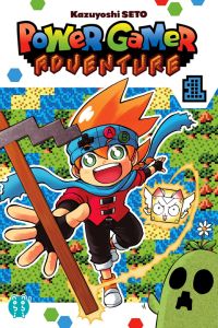 Power Gamer Adventure Tome 1 - Seto Kazuyoshi - Silvestre Jean-Benoît