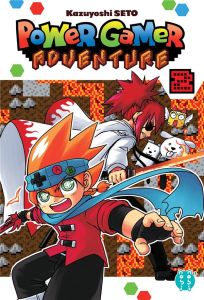 Power Gamer Adventure Tome 2 - Seto Kazuyoshi - Silvestre Jean-Benoît