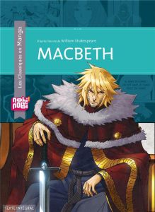 Les classiques en manga : Macbeth - Shakespeare William - Guizot François - Seigneurge