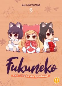 Fukuneko, les chats du bonheur Tome 3 - Matsuzawa Mari - Debienne Manon