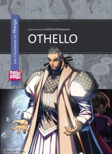 Les classiques en manga : Othello - Shakespeare William - Chan Crystal S. - Choy Julie