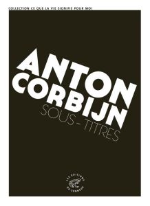 Sous-titres - Corbijn Anton - Rio Marie-Noël