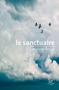 Le sanctuaire - Roux Laurine