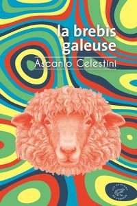 La brebis galeuse - Celestini Ascanio - Favier Olivier