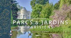 Parcs et jardins parisiens. Edition bilingue français-anglais - Chicurel Arnaud