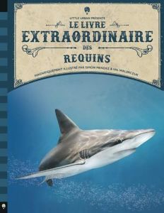 Le livre extraordinaire des requins - Walerczuk Val - Taylor Barbara - Gros Emmanuel