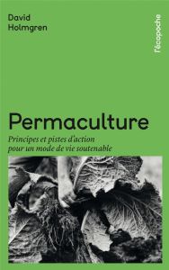 Permaculture - Holmgren David - El Kaïm Agnès