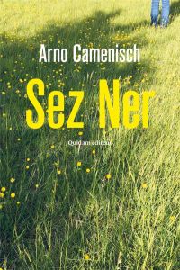 Sez Ner - Camenisch Arno - Luscher Camille