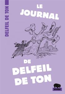 LE JOURNAL DE DELFEIL DE TON - DELFEIL DE TON