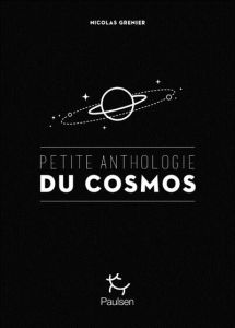 Petite anthologie du cosmos - Grenier Nicolas - Clervoy Jean-François