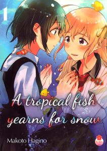 A tropical fish yearns for snow Tome 1 - Hagino Makoto - Velien Camille