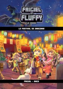 Frigiel et Fluffy - Les origines Tome 3 : Le festival de Dragonia - ANGE/FRIGIEL