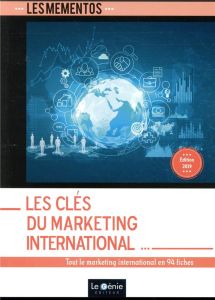 Les clés du marketing international. Edition 2019 - Devesa Brigitte - Richard-Lanneyrie Sophie