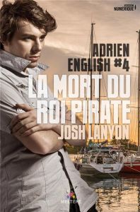 Adrien English Tome 4 : La mort du roi des pirates - Lanyon Josh - Nova Julianne
