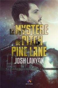 Le mystère de Pitch Pine Lane - Lanyon Josh