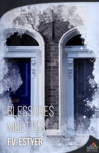 Blessures muettes - Estyer F.V.