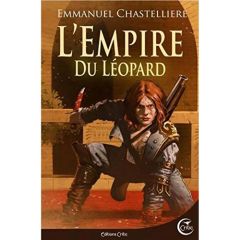 L'Empire du Léopard - Chastellière Emmanuel