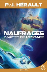Naufragés de l'espace - Hérault P J