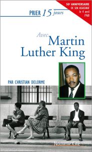 PRIER 15 JOURS N. 30 AVEC MARTIN LUTHER KING - N.E. - DELORME, CHRISTIAN