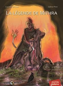 La légende de Mithra - Bricault Laurent - Piret Céline