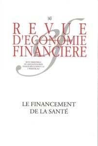 Revue d'économie financière N° 143, 3e trimestre 2021 : Le financement de la santé - Michel Jean-Pierre - Geoffard Pierre-Yves