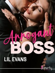 Arrogant boss - Evans Lil