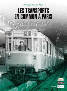 Les transports en commun à Paris - Attal Philippe-Enrico