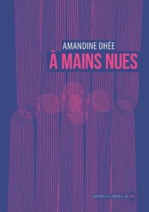 A mains nues - Dhée Amandine