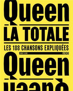 Queen la totale - Clerc Benoît