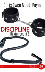 Déviances Tome 3 : Discipline - Owen Chris - Payne Jodi