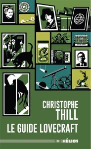 Le guide Lovecraft - Thill Christophe