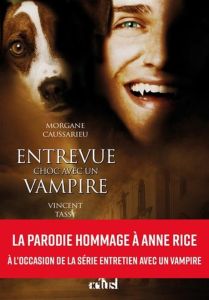 Entrevue Choc avec un Vampire - Caussarieu Morgane - Tassy Vincent